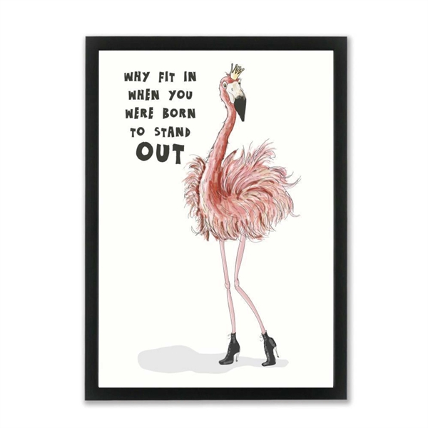 Billede af Why fit in when you were born to stand out / A4 plakat